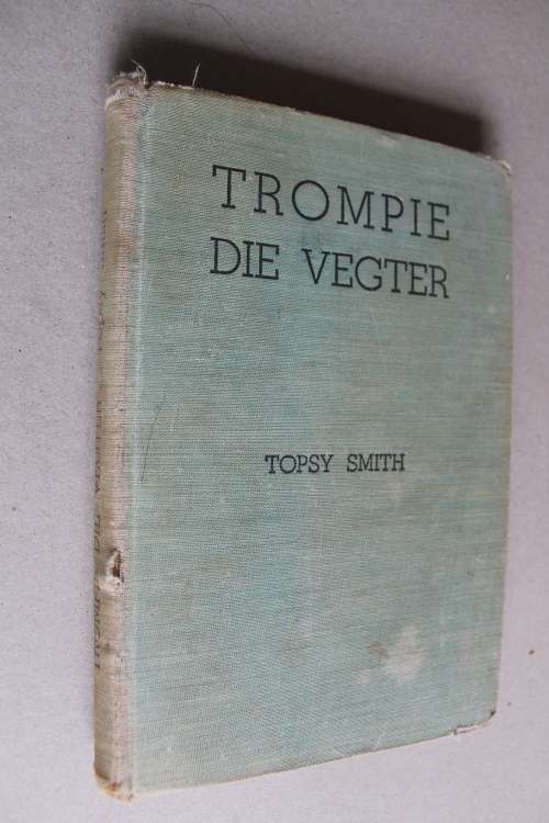 Trompie die vegter  - Topsy Smith