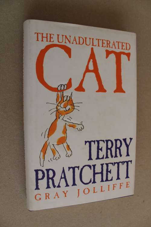 The unadulterated cat - Terry Pratchett
