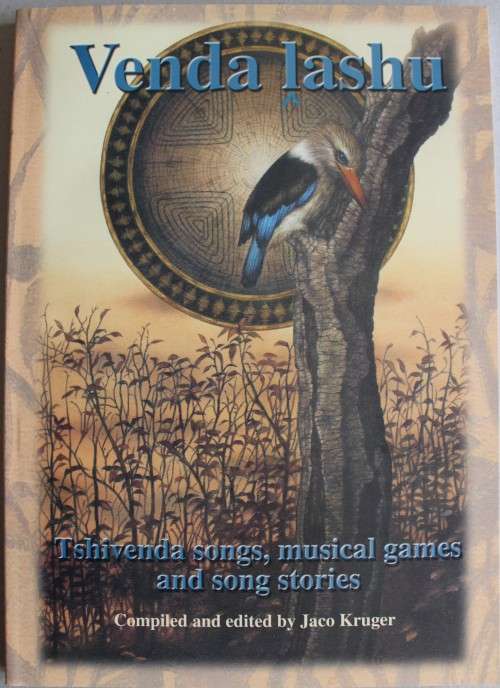 Venda Lashu - Tshivenda songs, musical games and song stories - edited Jaco Kruger