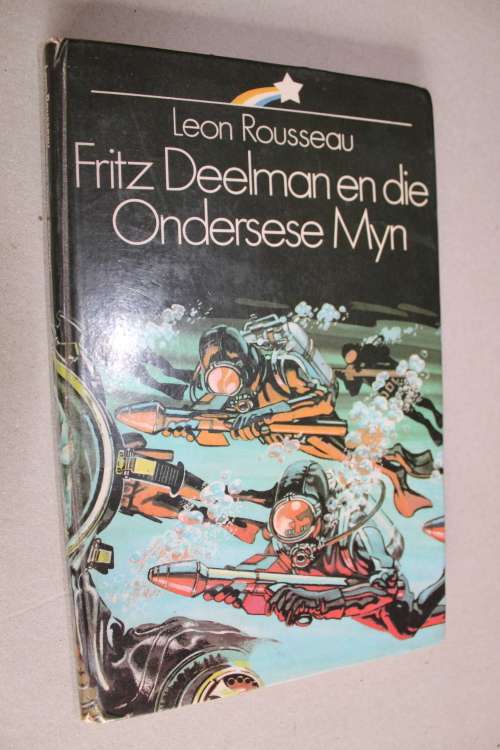 Fritz Deelman en die Ondersese Myn - Leon Rousseau