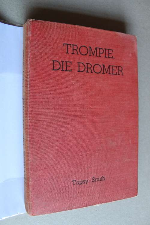 Trompie die dromer  - Topsy Smith