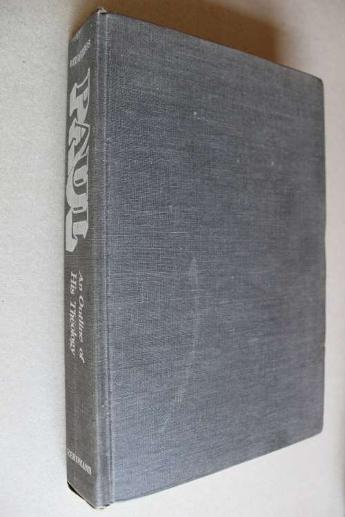 PAUL an outline of his Theology - Ridderbos