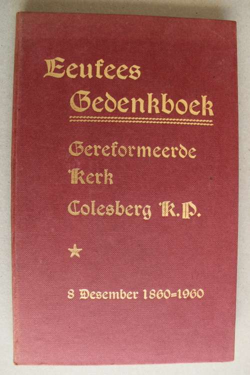 Gedenkboek Gereformeerde Kerk Colesberg 1860 - 1960