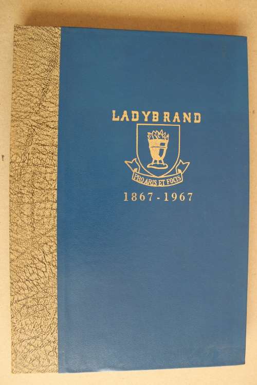 Ladybrand, 1867-1967 - J.A.Bosch