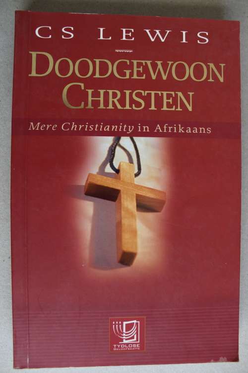 Doodgewoon Christen - C S Lewis (Mere Christianity)