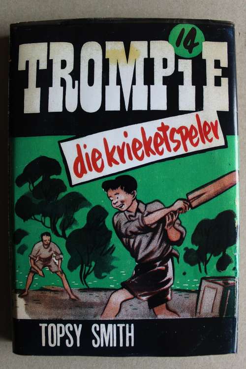 Trompie die Krieketspeler  - Topsy Smith
