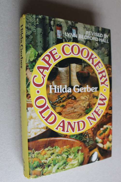 Cape Cookery old and new - Hilda Gerber
