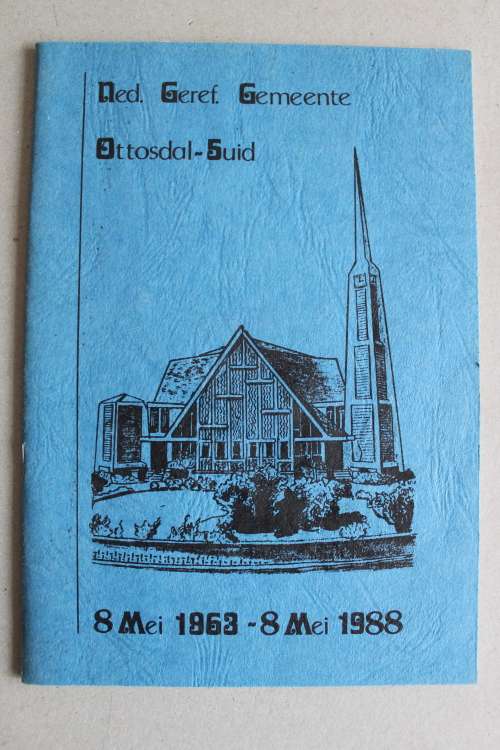 Nederduits Gereformeerde Gemeente Ottosdal-Suid 1863-1988
