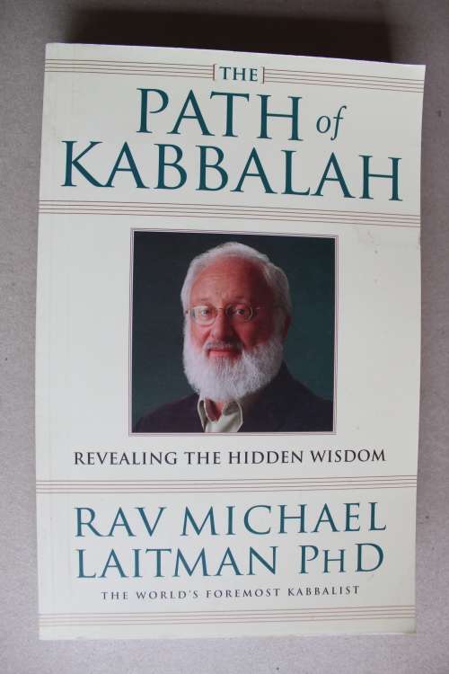 The Path of  Kabbalah - Revealing the hidden wisdom - Michael Laitman