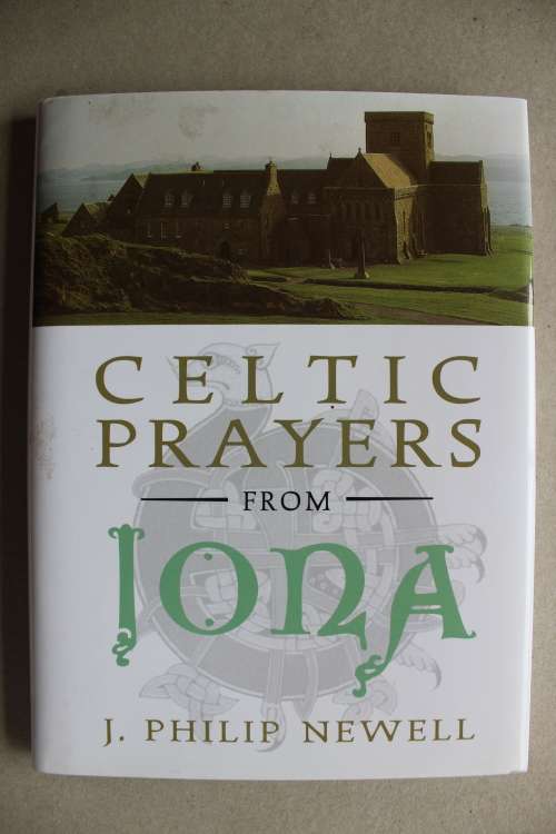 Celtic Prayers from Iona - Newell