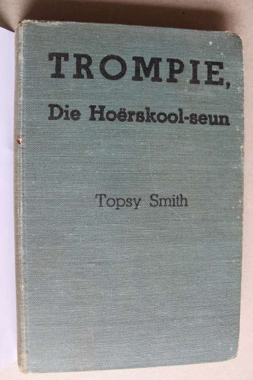 Trompie die Hoerskoolseun  - Topsy Smith