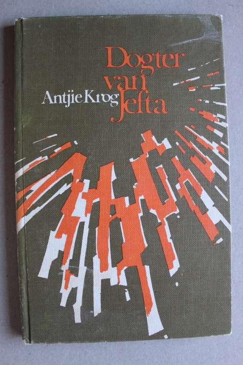 Dogter van Jefta - Antjie Krog -  skryfster se eerste boek