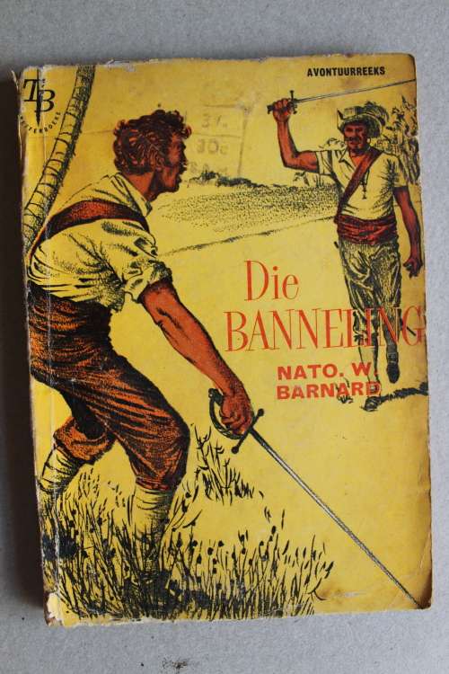 Die banneling - Avontuurreeks - Nato Barnard
