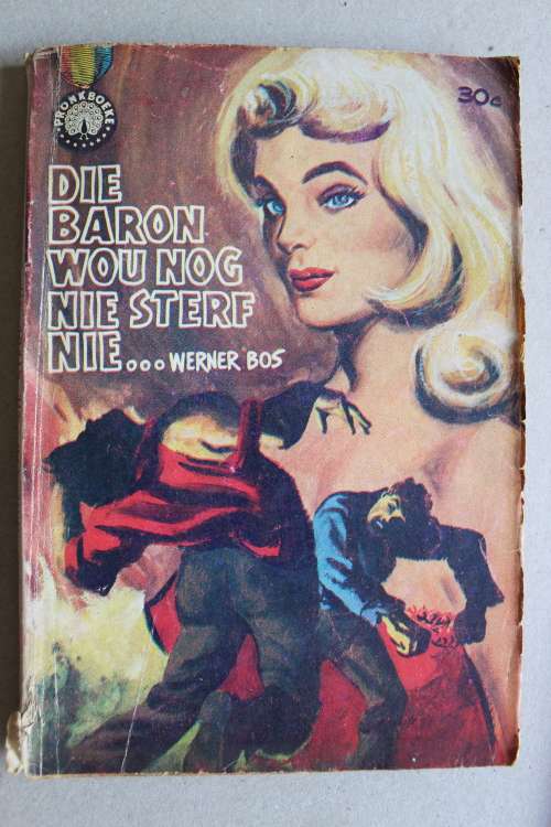 Die baron wat nie wou sterf nie - Werner Bos