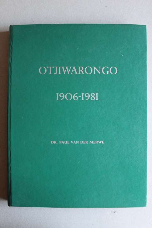 GETEKEN: Otjiwarongo 1906 - 1981   - Van der Merwe