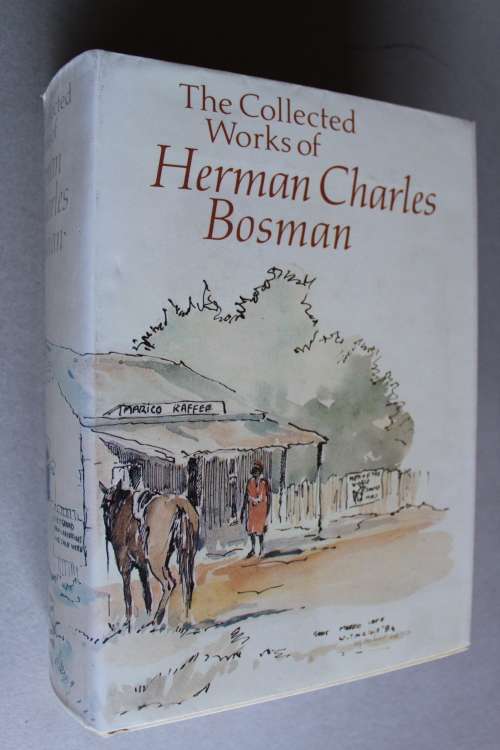 The Collected Works of Herman Charles Bosman
