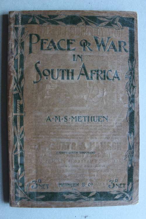 A.M.S. Methuen -    Peace or War in South Africa