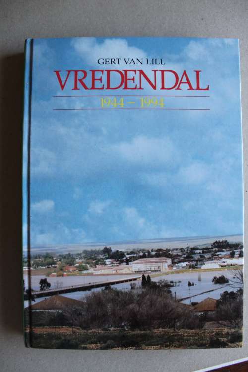 Vredendal 1944 - 1994     Gert van Lill