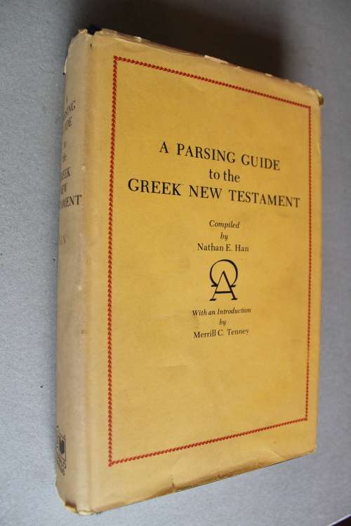 A Parsing Guide to the Greek New Testament - Han