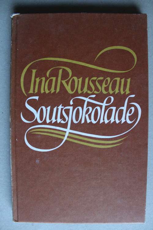 SOUTSJOKOLADE - Ina Rosseau