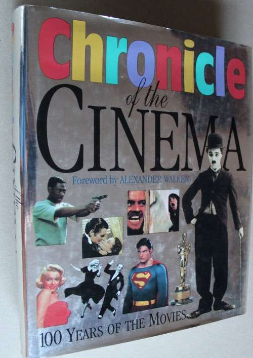 Chronicle of the Cinema - Walker                 100 years of the movies