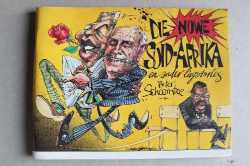 Die nuwe Suid-Afrika en ander liegstories - Pieter Schoombee