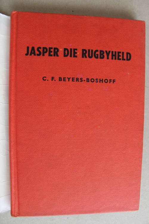Jasper die rugbyheld - Beyers-Boshoff