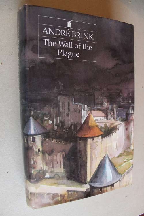 The Wall of the Plague - Andre Brink