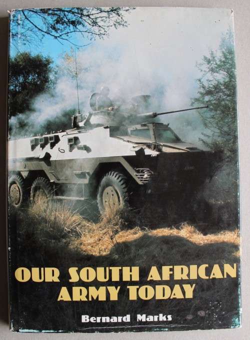 Our South African Army today -  Bernard Marks - Border War period