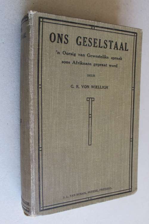 Ons Geselstaal  - G R von Wielligh