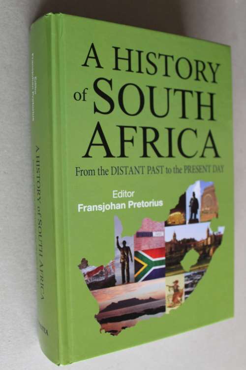A History of South Africa: From Past to Present  - Fransjohan Pretorius