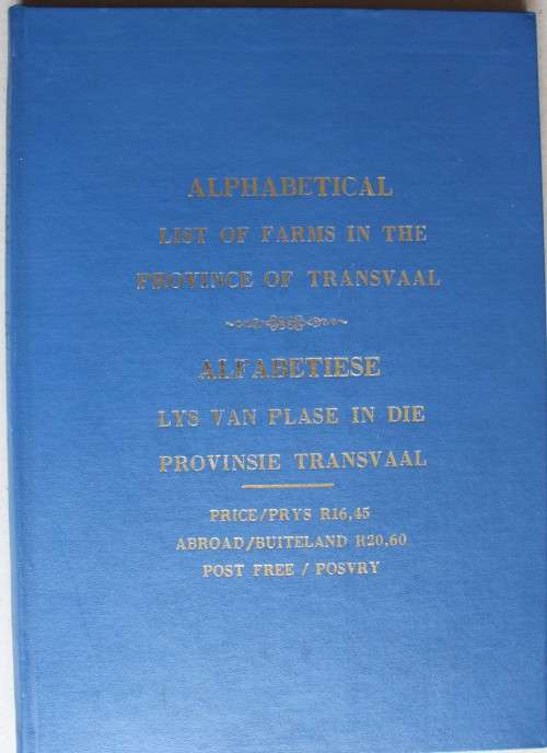 Alphabetical List of Farms in the Province of Transvaal Alfabetiese lys van plase in provinsie