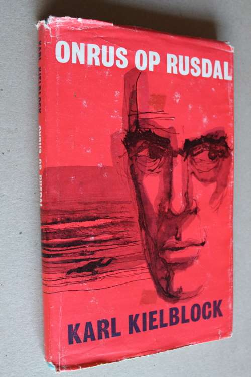 Onrus op Rusdal - Karl Kielblock