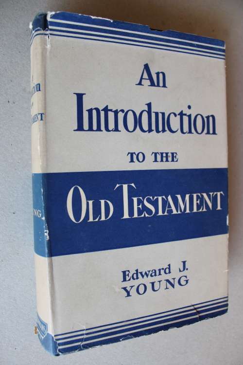 An introduction to the Old Testament - Edward Young