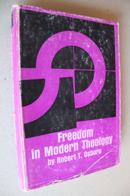 Freedom in Modern Theology - Osborn