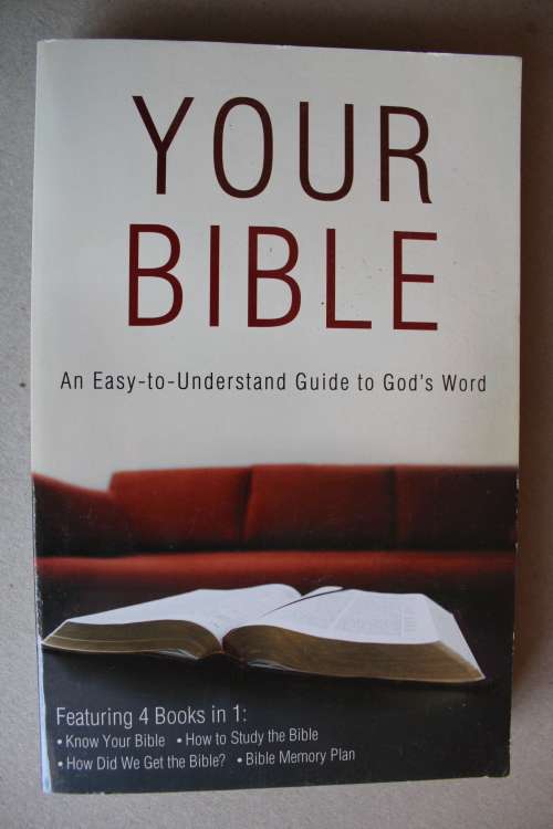 Your Bible - An easy-to-understand guide to God`s Word