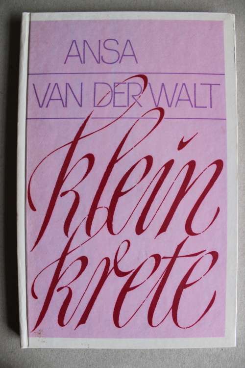 Klein krete - Ansa van der Walt            Gedigte