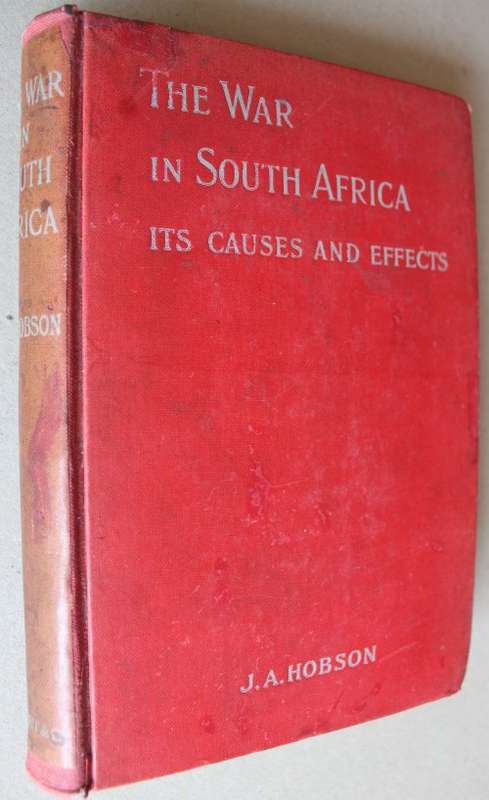 THE WAR IN SOUTH AFRICA: ITS CAUSES AND EFFECTS - Hobson