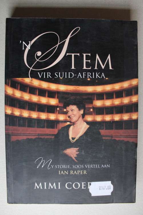 'n Stem vir Suid-Afrika: My Storie, Soos Vertel aan Ian Raper | Mimi Coertse