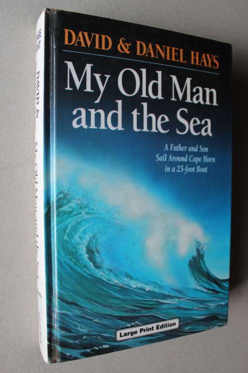 My Old Man and the sea - Hays      Large Print