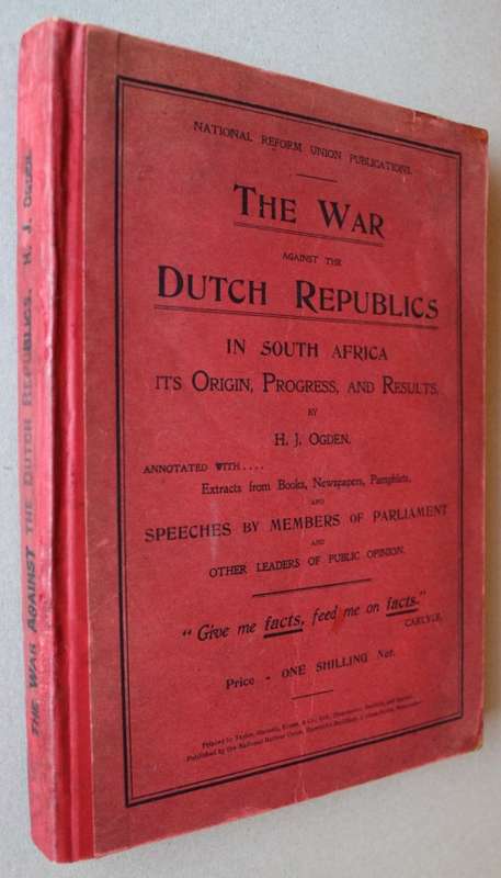 Ogden (H.J.) THE WAR AGAINST THE DUTCH REPUBLICS IN SOUTH AFRICA