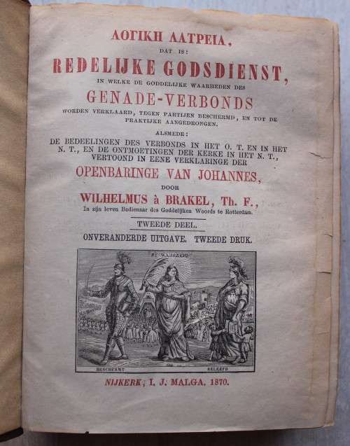 1870 Redelijke Godsdienst - Wilhelmus Brakel