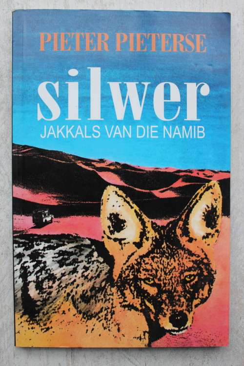 SILWER Jakkals van die Namib - Pieter Pieterse