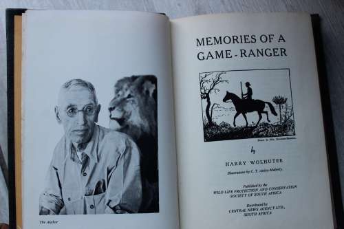 MEMORIES OF A GAME RANGER - HARRY WOLHUTER
