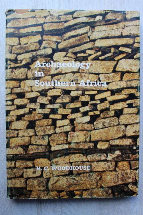 Archaeology in Southern Africa - Woodhouse