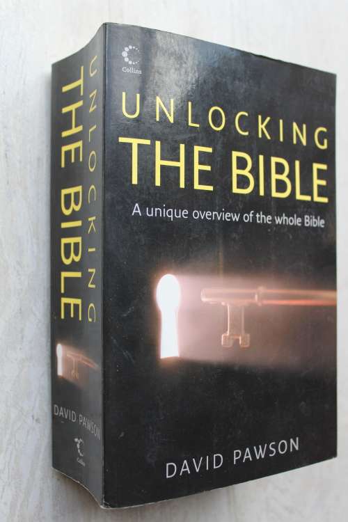 Unlocking The Bible - A Unique Overview of the Whole Bible