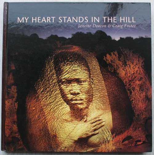 My Heart Stands in the Hill -    Deacon, Janette & Forster, Craig