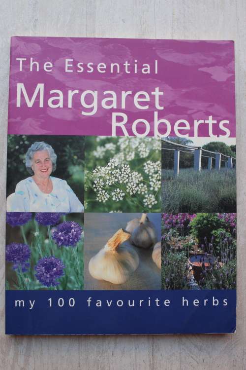 SIGNED: The Essential Margaret Roberts - My 100 favourite herbs