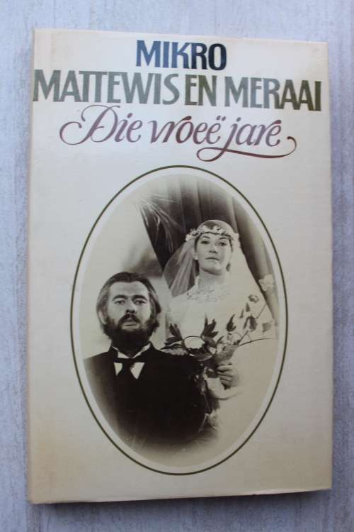 Mattewis en Meraai - Die vroee jare - Mikro