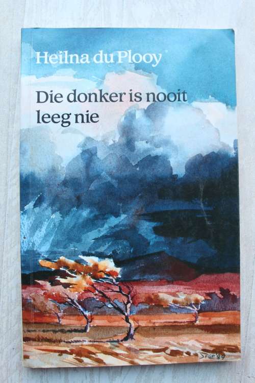 Die donker is nooit leeg nie - Heilna Du Plooy